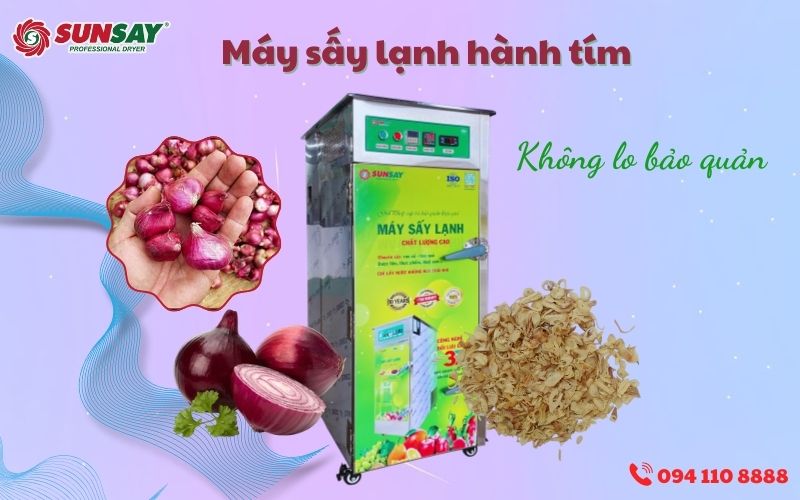 Máy sấy lạnh hành tím