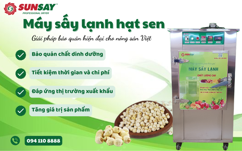 Tại sao công suất là yếu tố sống còn trong lựa chọn máy sấy lạnh hạt sen