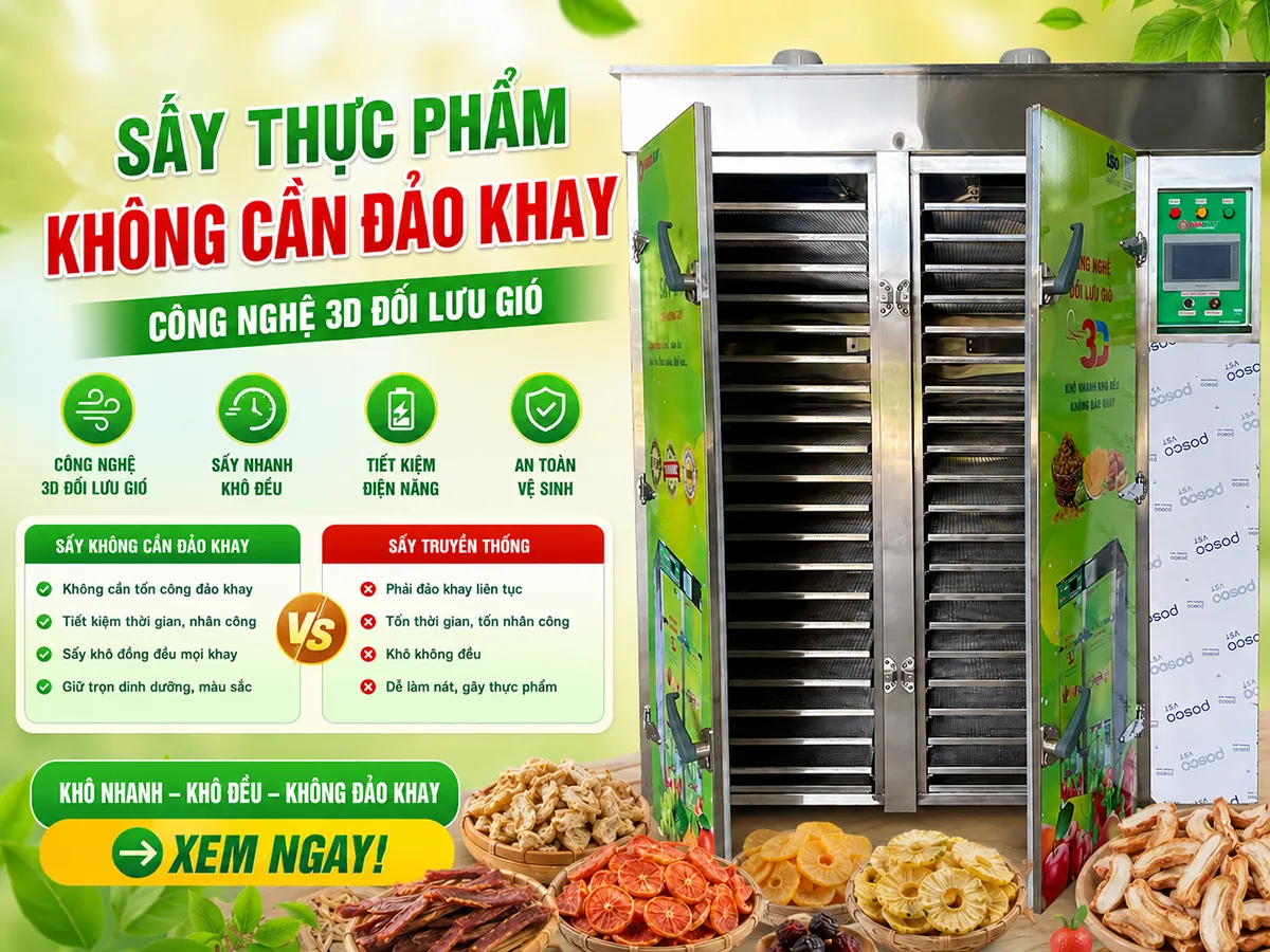 Sấy thực phẩm không cần đảo khay: Giải pháp tối ưu cho sản xuất hiện đại